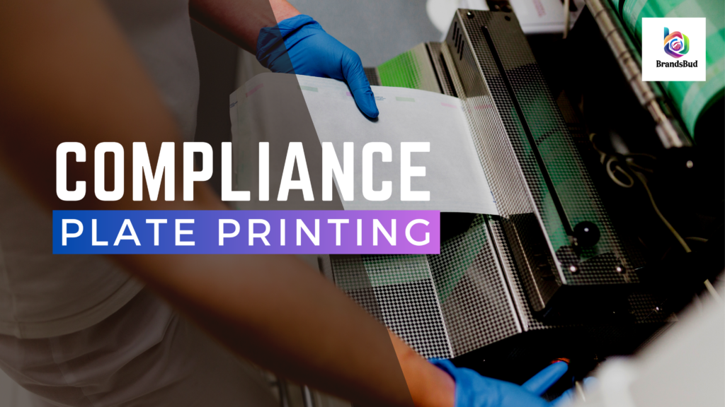 Compliance Plate Printing